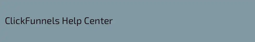 ClickFunnels Help Center